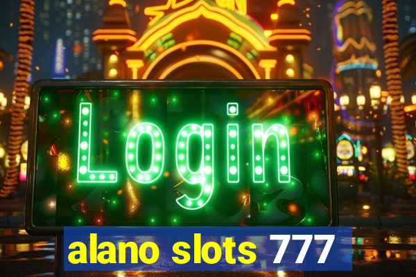 alano slots 777